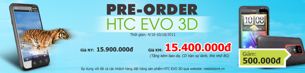 Đặt hàng trước HTC EVO 3D, tặng ngay 500.000 đồng và bộ khuyến mại khủng